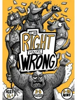 I Am Right, You Are Wrong Classic Edition