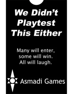 We Didnt Playtest This: Either